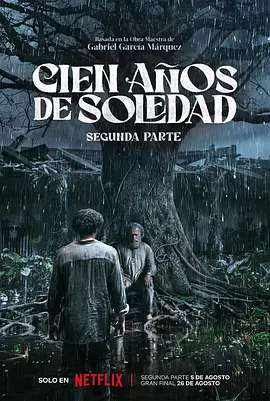 百年孤独 第二季 Cien a&ntilde;os de soledad Season 2